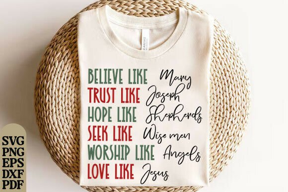 Believe Like Mary Graphics for T-Shirt Designs