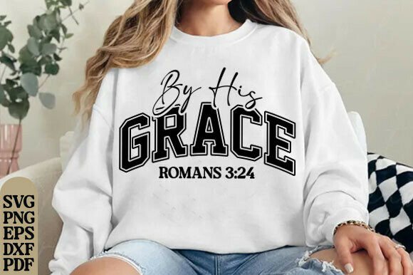 By His Grace SVG PNG: Christian Faith Graphics for T-Shirt Designs