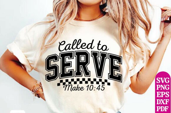 Called to Serve SVG & PNG Graphics for T-Shirt Designs