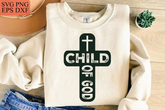 Child of God SVG Graphics for T-Shirt Designs