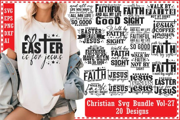 Christian SVG Bundle Vol-27: Graphics for Faith-Based T-Shirt Designs