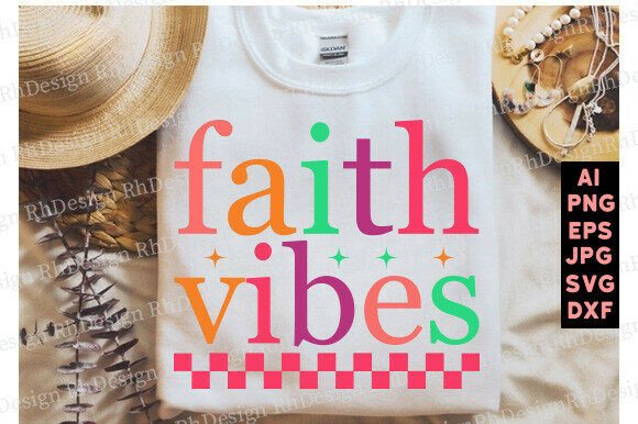 Faith, Christian SVG Graphics for T-Shirt Designs