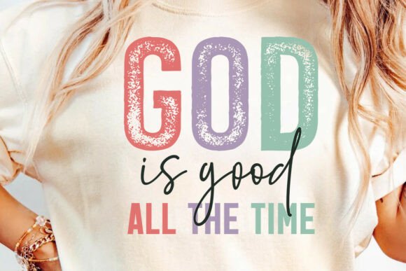 God is Good All the Time SVG, Jesus SVG