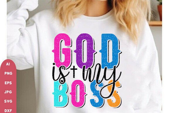 God is My Boss SVG PNG Christian Graphics