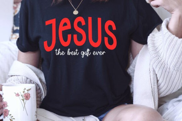 Jesus Is the Best Gift Ever Graphics for T-Shirt Designs