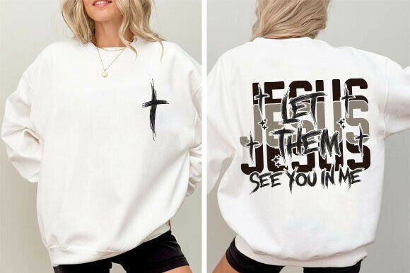 Jesus Let Them See You in Me SVG Graphics