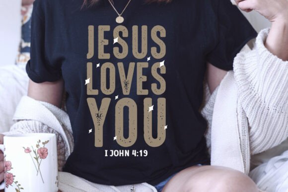 Jesus Loves You SVG PNG: T-Shirt Designs & Graphics