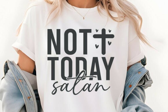 NOT TODAY SATAN SVG, CHRISTIAN SVG PNG